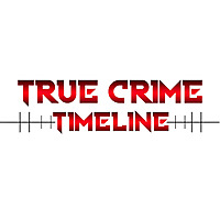 True Crime Timeline