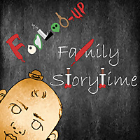Effed Up Family Storytime the Podcast