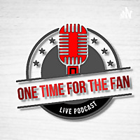 One Time For The Fan