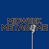 Midweek Metagame