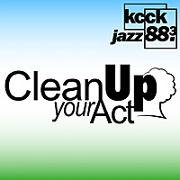 KCCK's Clean Up Your Act