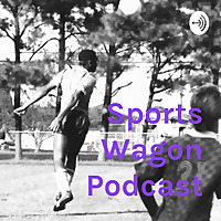 Sports Wagon Podcast