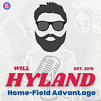 Home-Field Advantage with Will Hyland