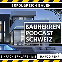 Bauherren Podcast Schweiz