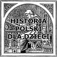 Historia Polski dla dzieci
