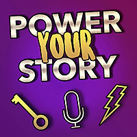 Power Your Story