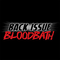 Back Issue Bloodbath Archives - Geek Hard