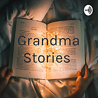 Grandma Stories