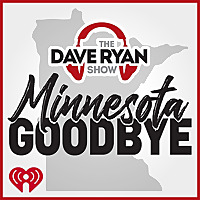 Dave Ryan Show's Minnesota Goodbye