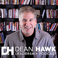 Dean Hawk Leadership Podcast | AUDIO