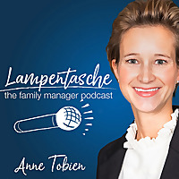 Lampentasche - the family manager podcast