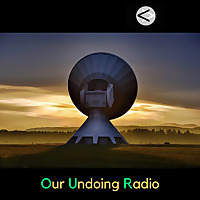 Our Undoing Radio