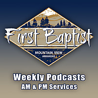 FBC Mountain View Podcast