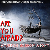 Are You Afraid?: American Horror Story