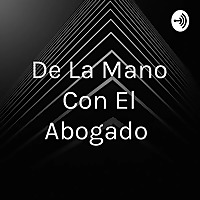 De La Mano Con El Abogado