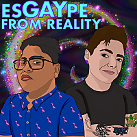 EsGAYpe From Reality | A Sunbearer Trials podcast