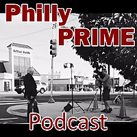 Philly Prime Podcast