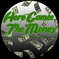 Here Comes The Money