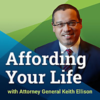 Affording Your Life with Attorney General Keith Ellison