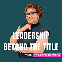 Leadership Beyond the Title