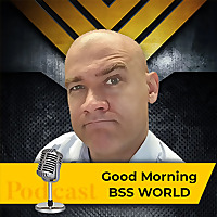 Good Morning BSS World