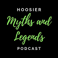Hoosier Myths and Legends