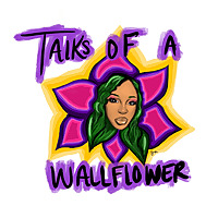 Talks Of A Wallflower
