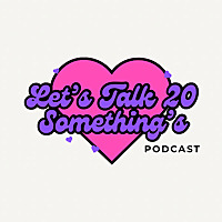 Let's Talk 20 Somethings