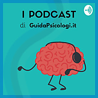 Psicologia e benessere | Il podcast di GuidaPsicologi