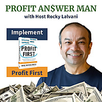 Profit Answer Man: Scaling with Profit First & Beyond