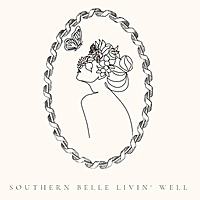 Southern Belle Livin' Well