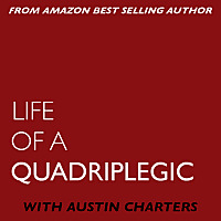 Life Of A Quadriplegic