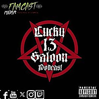 Lucky 13 Saloon Podcast