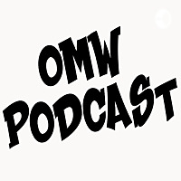 OMW Podcast