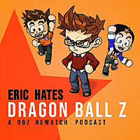 Eric Hates Dragon Ball Z