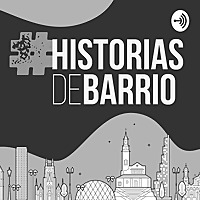 Historias de Barrio - Todos Primero