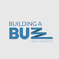 Building A Buzz With Justin Buzzi