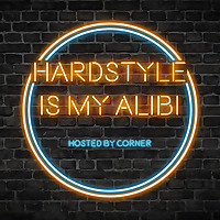 Hardstyle is my Alibi