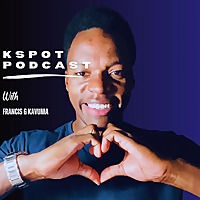 KSPOT Podcast with Francis G Kavuma
