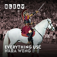 Bleav in Everything USC with Nara Weng