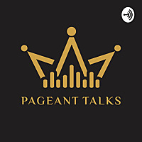 Pageant Talks