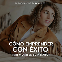 Cómo Emprender Con Éxito (sin morir en el intento)