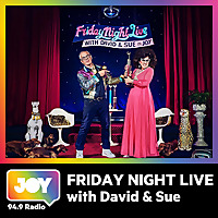 Friday Night Live with David and Sue