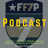 Podcast - FF7P - FUT7