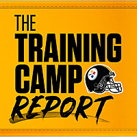 The Training Camp Report (Pittsburgh Steelers)