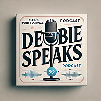 DEBBIE SPEAKS