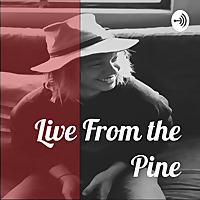 LIVE From the Pine