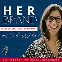 HER Brand - Success Embodiment für Dein erfolgreiches Online Business mit Nicole Wehn