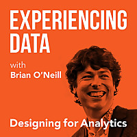 Experiencing Data w/ Brian T. O'Neill  (UX for AI Data Products, SAAS Analytics, Data Product Manage