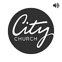 City Church For All Nations: Latest Sermons